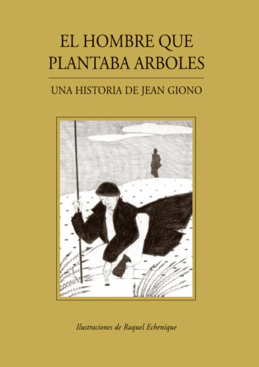 El hombre que plantaba árboles