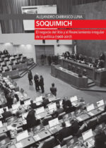 Soquimich. El negocio del litio y el financiamiento irregular de la política (1968-2017)