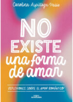 No existe una forma de amar
