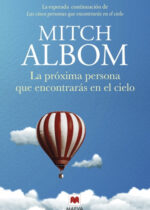 La próxima persona que encontarás en el cielo