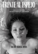 Frente al espejo. Una lucha contra los trastornos alimentarios