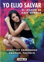 Yo elijo salvar. El legado de Katy Summer