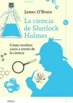La ciencia de Sherlock Holmes