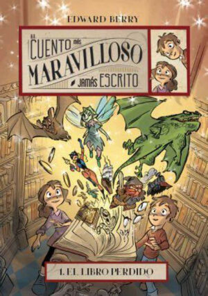 El cuento más maravilloso jamás escrito. 1. El libro perdido