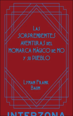 Las sorprendentes aventuras del monarca mágico de Mô