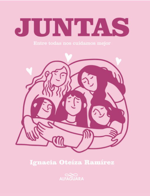 Juntas. Entre todas nos cuidamos mejor