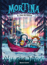 Mortina 4. El lago misterioso