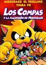Compas 4 Los Compas y la maldición de Mikecrack