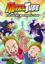 Mikeltube y la isla del apocalipsis final
