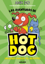 Las aventuras de Hot Dog. ¡Mejores amigos al rescate!