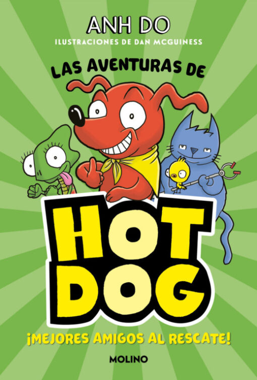 Las aventuras de Hot Dog. ¡Mejores amigos al rescate!