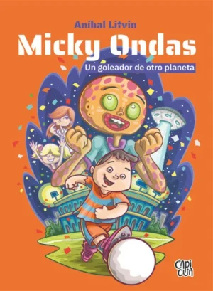 Micky Ondas. Un goleador de otro planeta