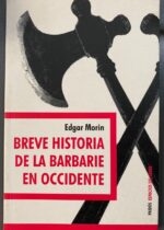 Breve historia de la barbarie en Occidente