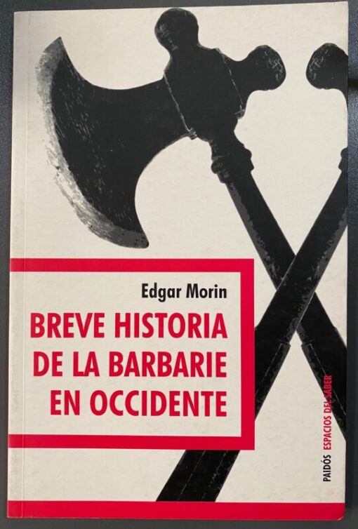 Breve historia de la barbarie en Occidente