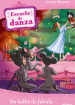 Escuela de danza. Un ballet de fábula