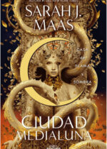 Ciudad Medialuna 3. Casa de flama y sombra