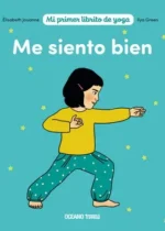 Me siento bien. Mi primer librito de yoga