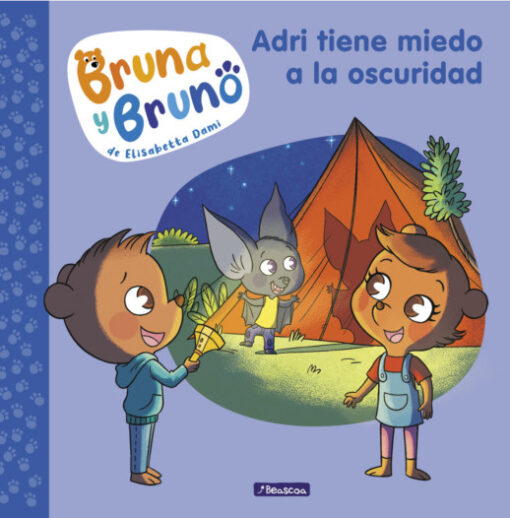 Bruna y Bruno. Adri tiene miedo a la oscuridad