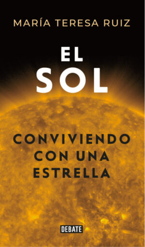 El sol. Conviviendo con una estrella