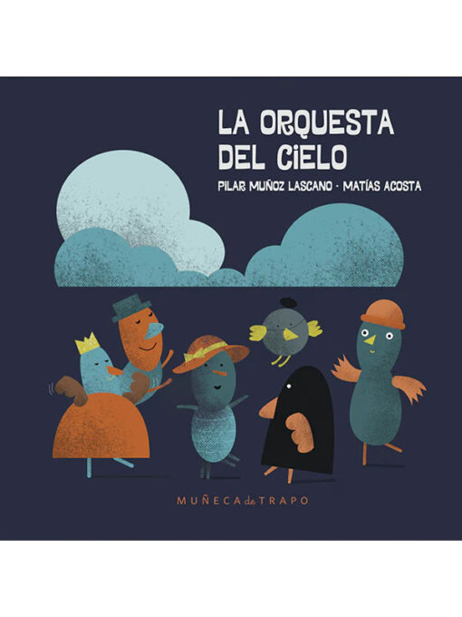 La orquesta del cielo