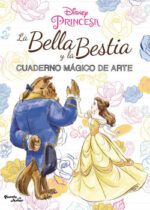 La bella y la Bestia. Cuaderno mágico de arte