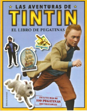 Las aventuras de Tintín: Libro de pegatinas reutilizables