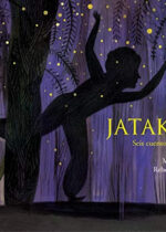 Jatakas Seis cuentos budistas