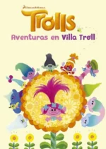 Trolls. Aventuras en Villa Troll