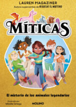Míticas. El misterio de los animales legendarios