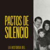 Pactos de silencio