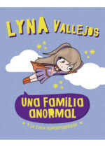 Una familia anormal y la capa superpoderosa