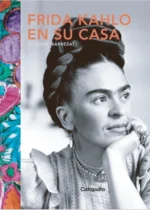 Frida Kahlo en su casa