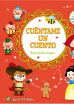 Cuéntame un cuento. Hace mucho tiempo...