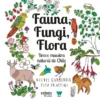 Fauna, fungi, flora