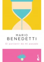 El porvenir de mi pasado