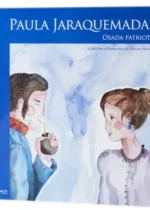 Paula Jaraquemada. Osada patriota