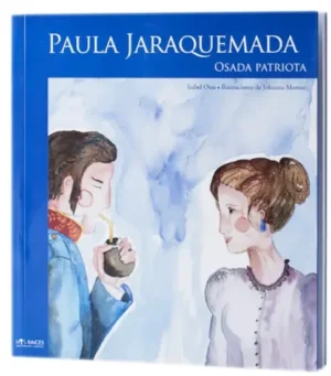 Paula Jaraquemada. Osada patriota