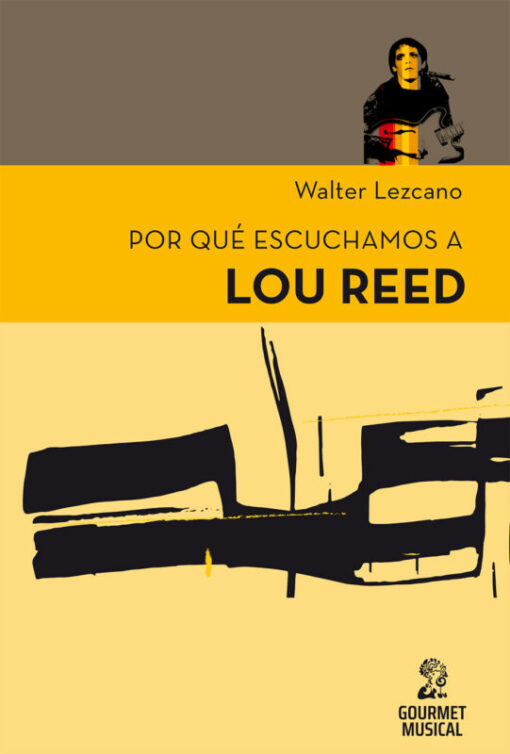 Por que escuchamos a Lou Reed