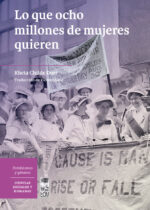 Lo que ocho millones de mujeres quieren