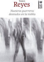 Nuestros guerreros desnudos en la niebla