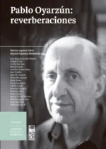 Pablo Oyarzún: reverberaciones