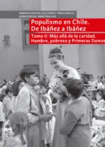 Populismo en Chile. De Ibáñez a Ibáñez.