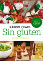 Rápido y fácil. Sin gluten