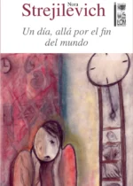 Un día, allá por el fin del mundo