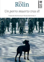 Un perro muerto tras él