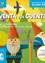 Inventa tus cuentos. Contar y contarse, del mundo fantástico al mundo interior