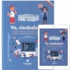 Yo, ciudadano. Civismo, política y formación ciudadana para los nuevos habitantes del siglo XXI