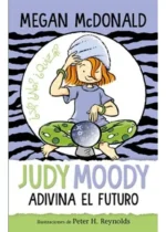 Judy Moody adivina el futuro