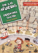 En las afueras. Próxima salida