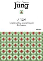 Aion. Contribución a los simbolismos del si-mismo